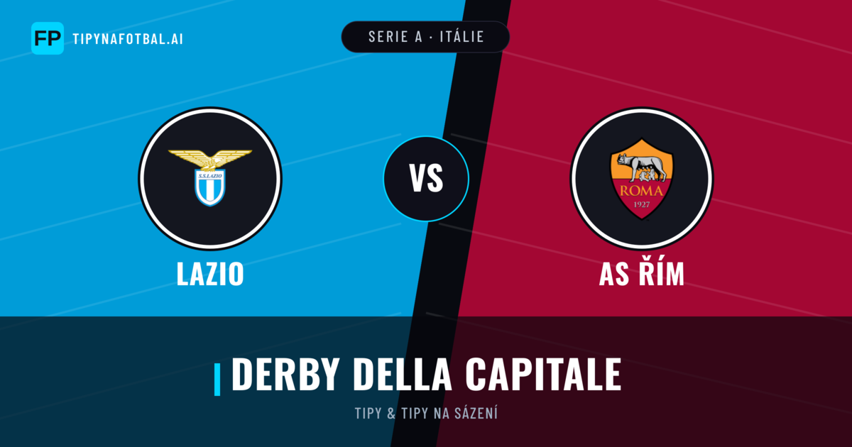 Lazio vs AS Řím Tipy a statistiky