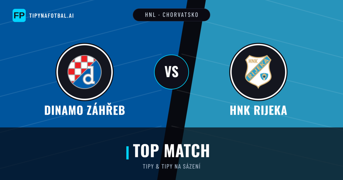Dinamo Záhřeb vs HNK Rijeka Tipy a statistiky
