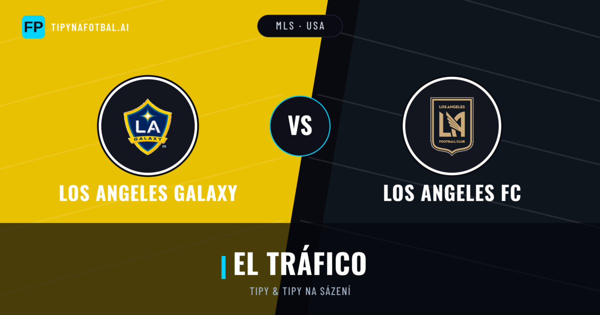 Los Angeles Galaxy vs Los Angeles FC Tipy a statistiky