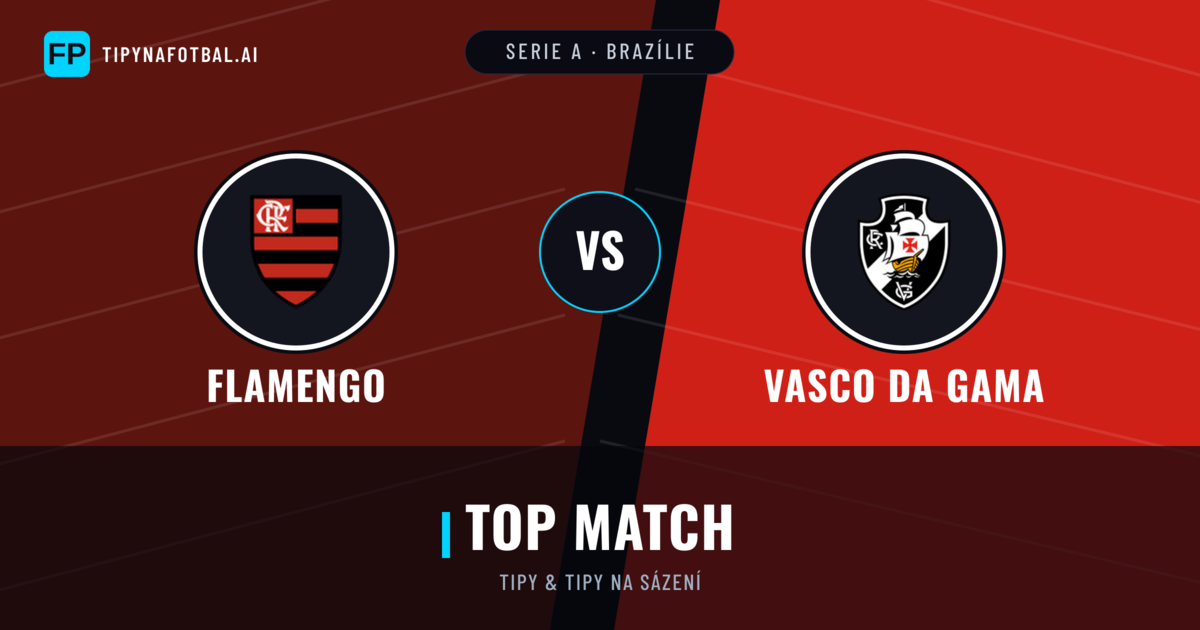 Flamengo vs Vasco da Gama Tipy a statistiky