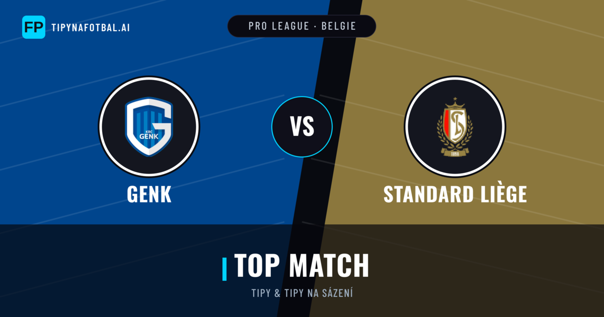 Genk vs Standard Liège Tipy a statistiky