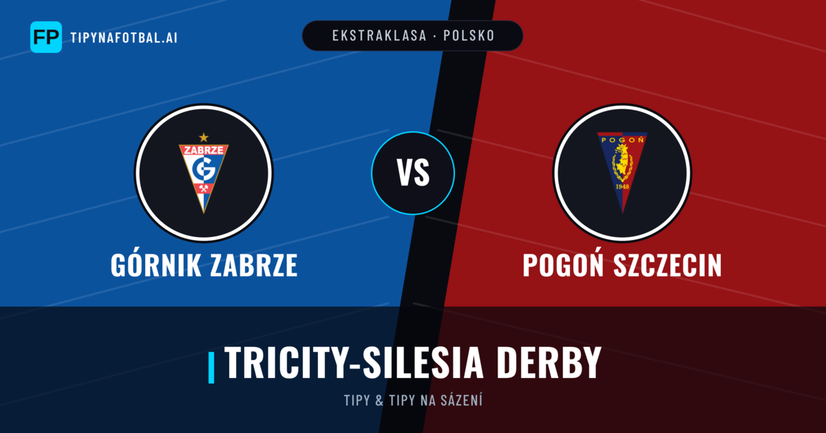 Górnik Zabrze vs Pogoń Szczecin Tipy a statistiky