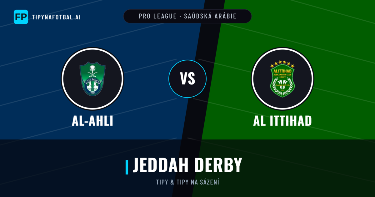 Al-Ahli vs Al Ittihad Tipy a statistiky