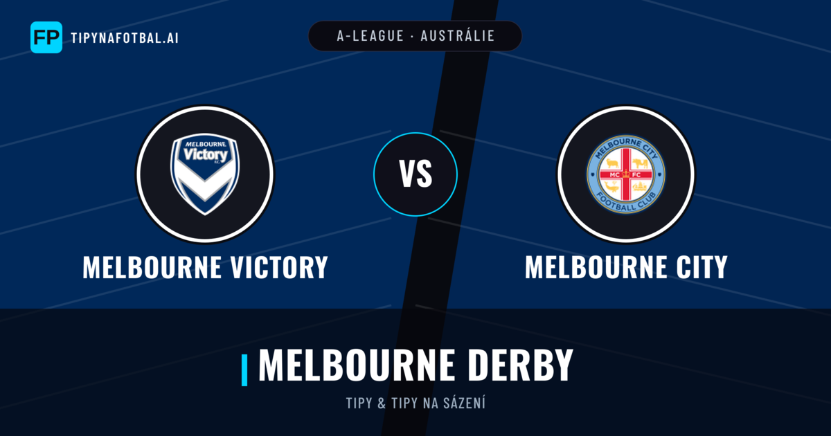 Melbourne Victory vs Melbourne City Tipy a statistiky