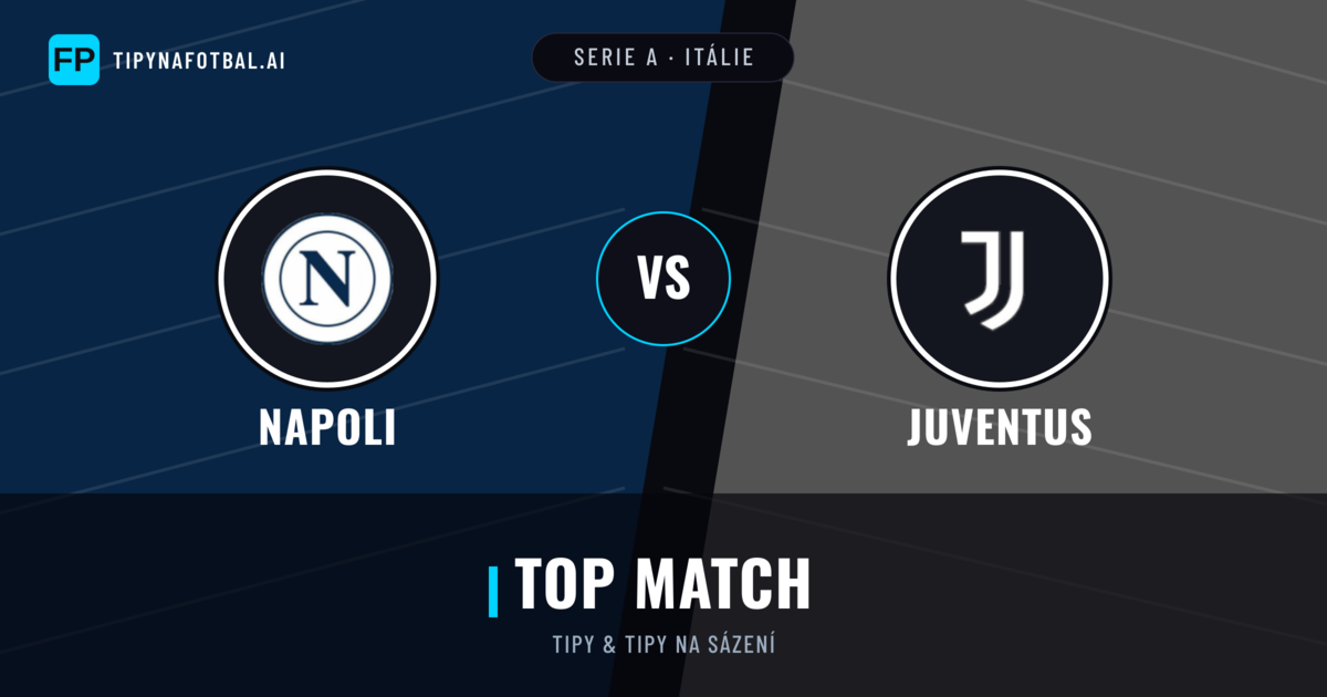 Napoli vs Juventus Tipy a statistiky
