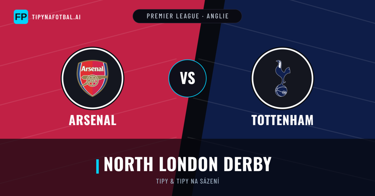 Arsenal vs Tottenham Tipy a statistiky