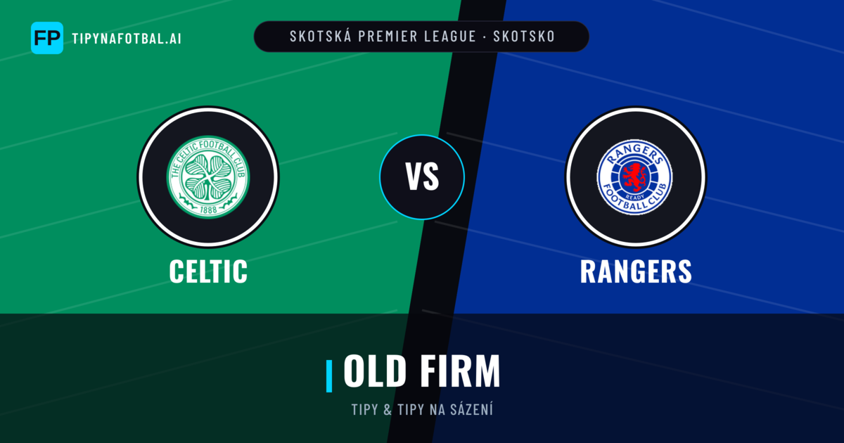Celtic vs Rangers Tipy a statistiky