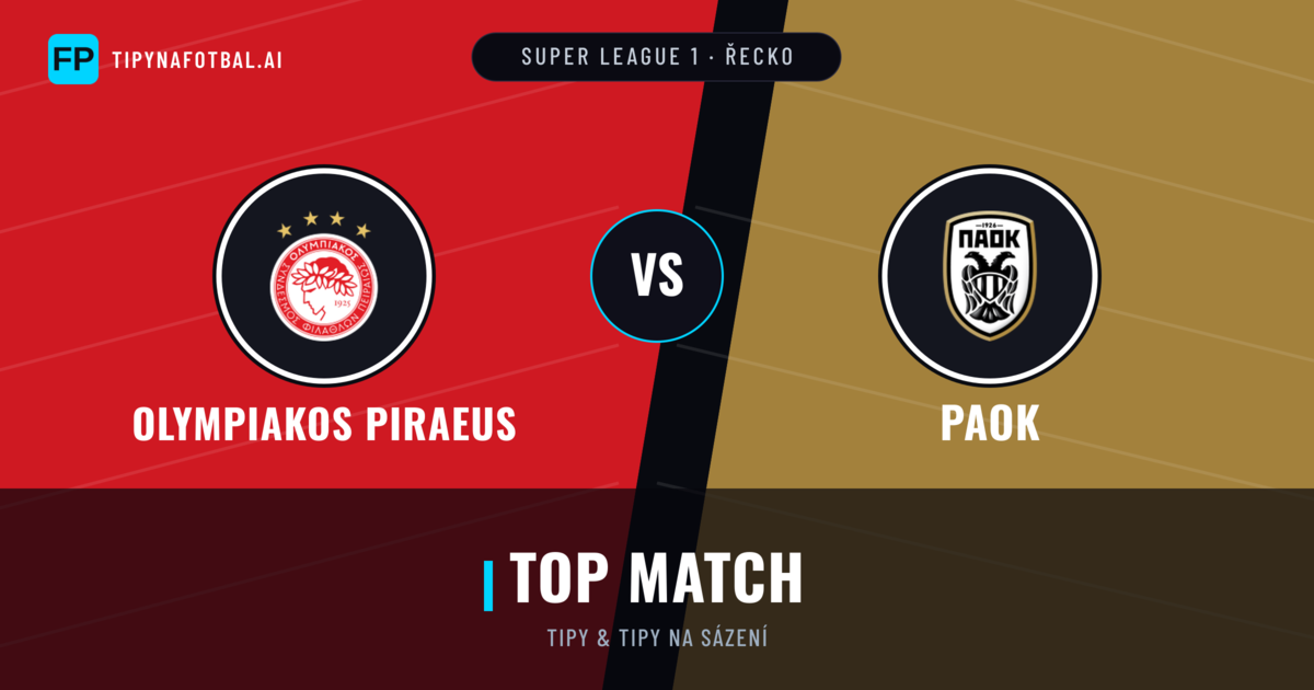 Olympiakos Piraeus vs PAOK Tipy a statistiky