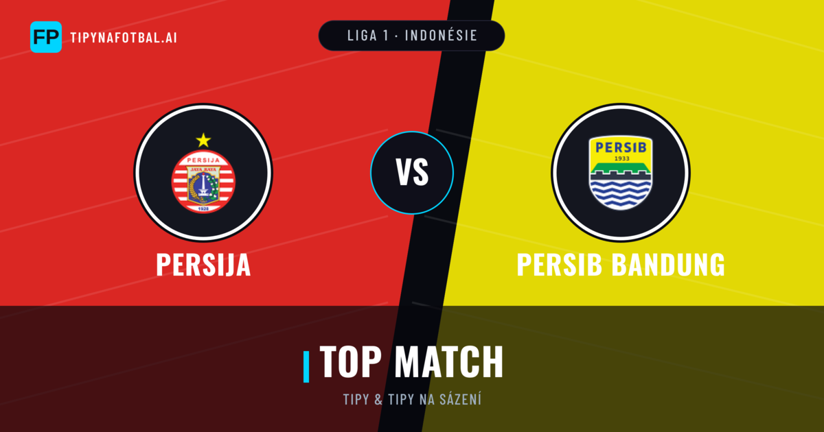 Persija vs Persib Bandung Tipy a statistiky