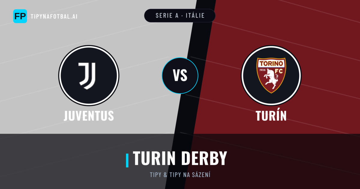 Juventus vs Turín Tipy a statistiky