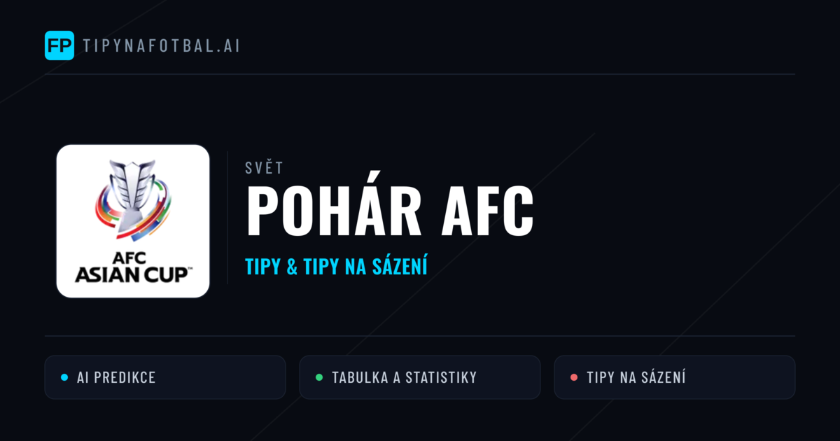 Pohár AFC tipy na sázení fotbal a tipy na fotbal zdarma