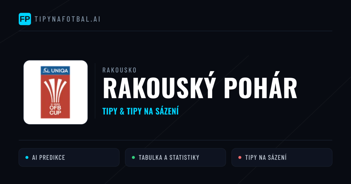 Rakousko Rakouský pohár tipy na sázení fotbal a tipy na fotbal zdarma