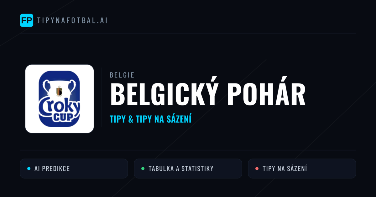 Belgie Belgický pohár tipy na sázení fotbal a tipy na fotbal zdarma