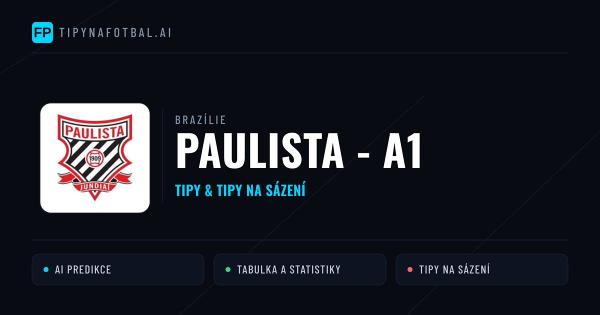 Brazílie Paulista - A1 tipy na sázení fotbal a tipy na fotbal zdarma