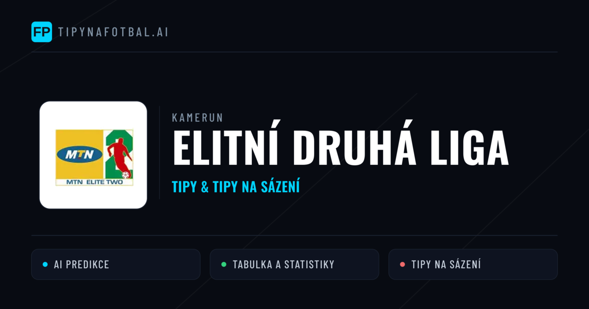 Kamerun Elitní Druhá liga tipy na sázení fotbal a tipy na fotbal zdarma