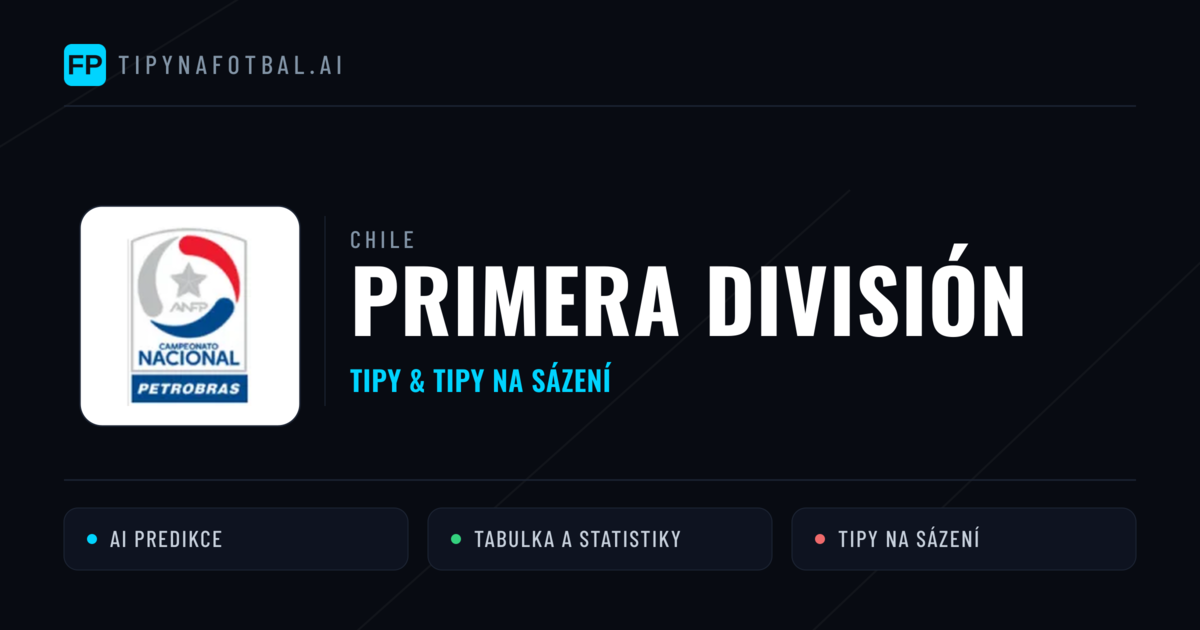 Chile Primera División tipy na sázení fotbal a tipy na fotbal zdarma