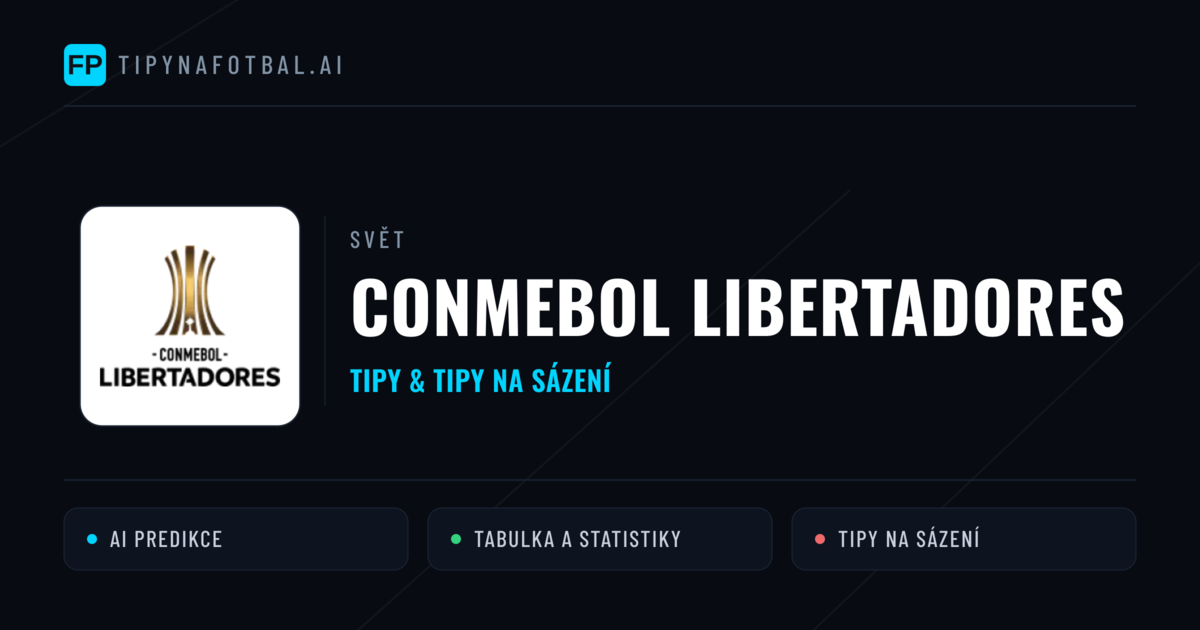 CONMEBOL Libertadores tipy na sázení fotbal a tipy na fotbal zdarma