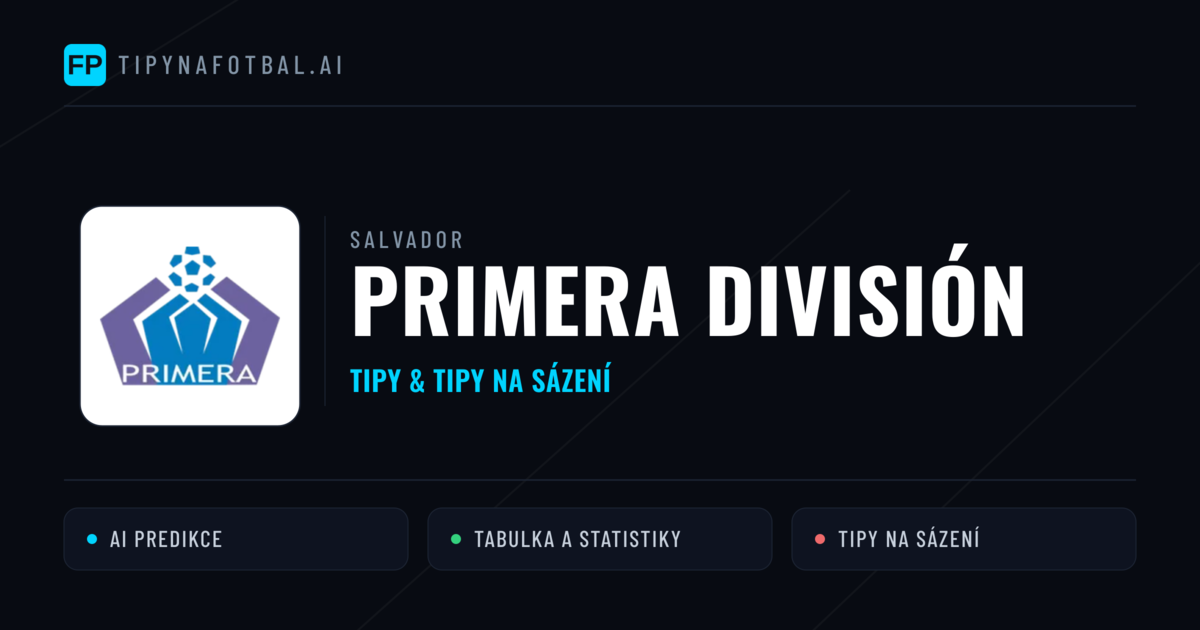 Salvador Primera División tipy na sázení fotbal a tipy na fotbal zdarma