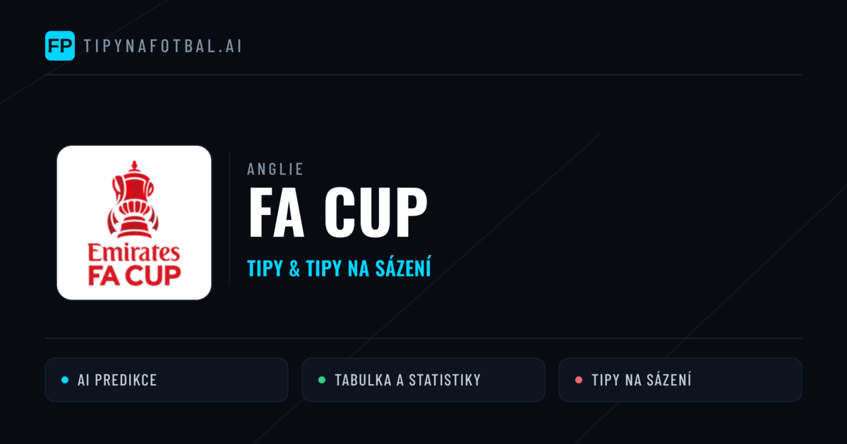 Anglie FA Cup tipy na sázení fotbal a tipy na fotbal zdarma