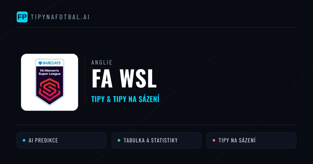 Anglie FA WSL tipy na sázení fotbal a tipy na fotbal zdarma