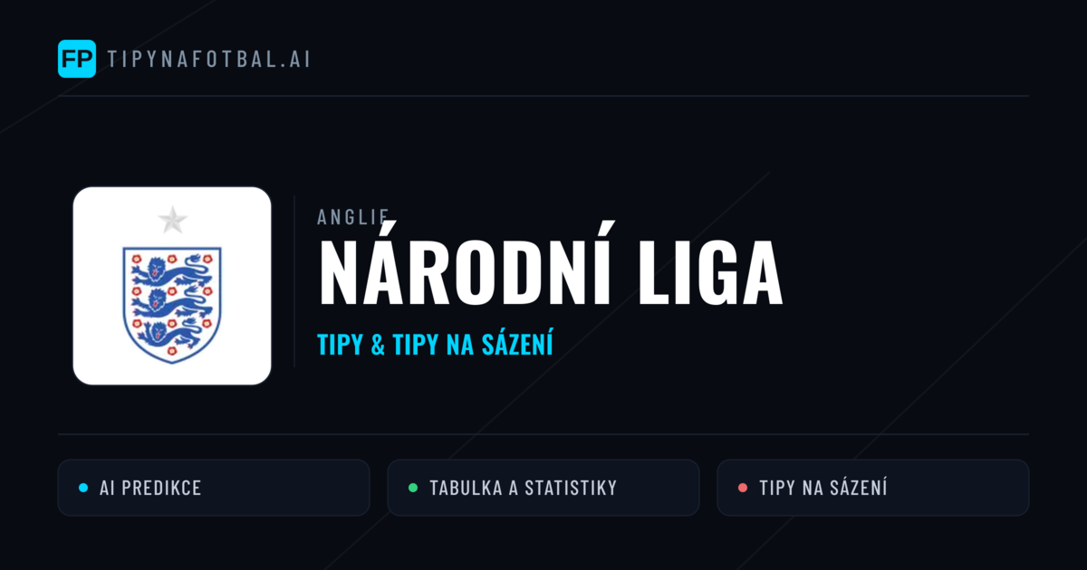 Anglie Národní liga tipy na sázení fotbal a tipy na fotbal zdarma
