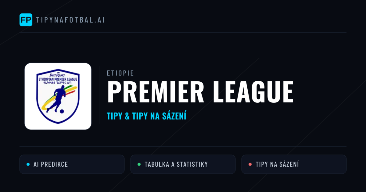 Etiopie Premier League tipy na sázení fotbal a tipy na fotbal zdarma