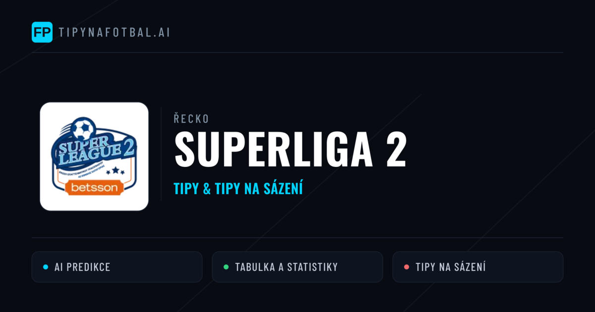 Řecko Superliga 2 tipy na sázení fotbal a tipy na fotbal zdarma