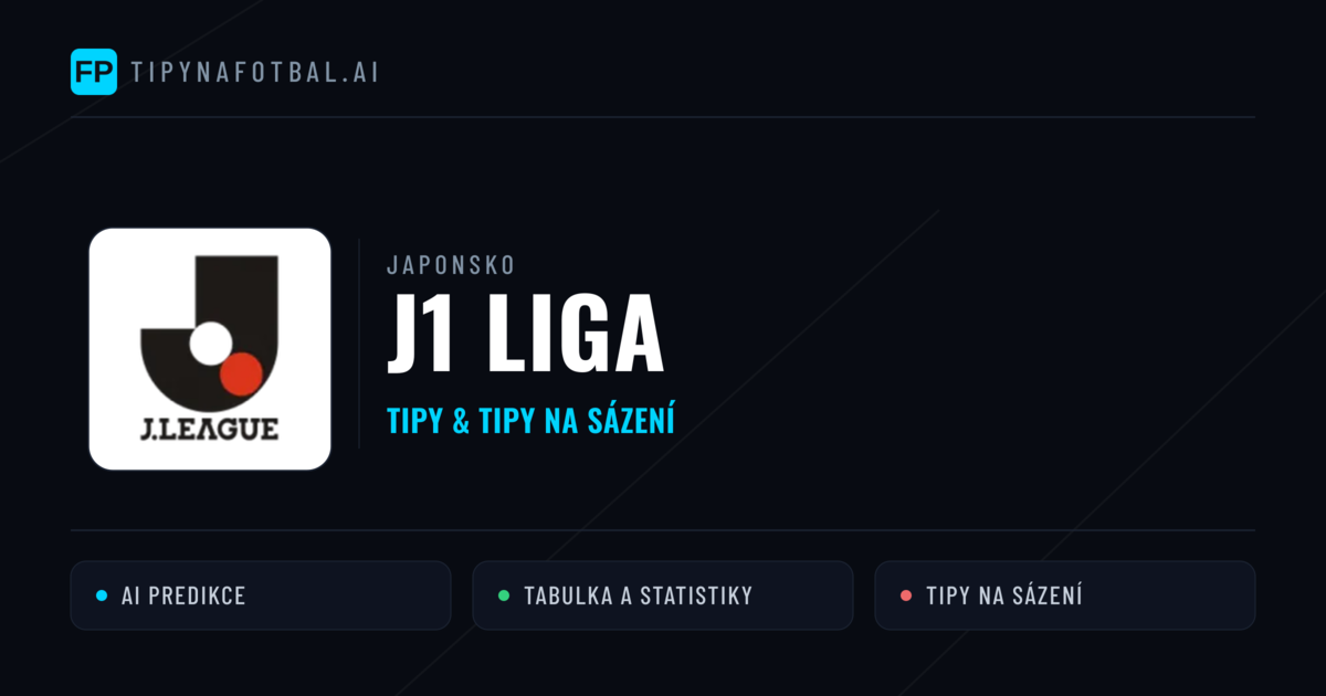 Japonsko J1 Liga tipy na sázení fotbal a tipy na fotbal zdarma