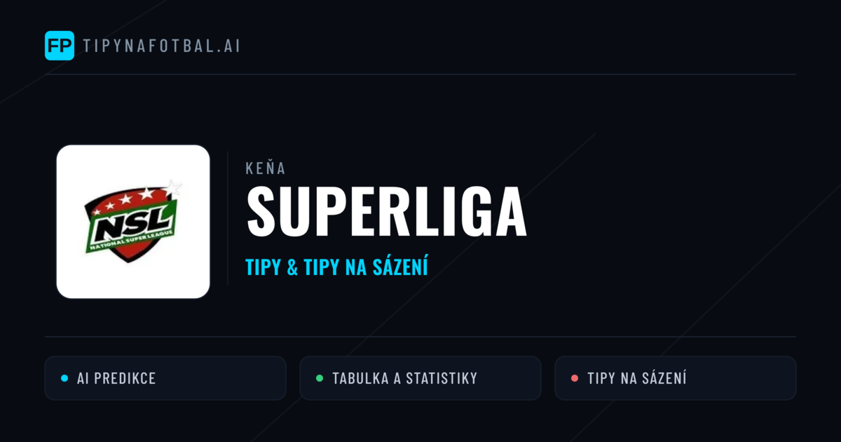 Keňa Superliga tipy na sázení fotbal a tipy na fotbal zdarma