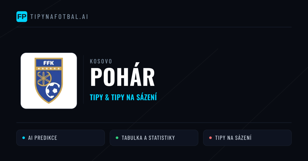 Kosovo Pohár tipy na sázení fotbal a tipy na fotbal zdarma