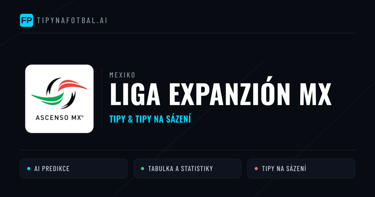 Mexiko Liga Expanzión MX tipy na sázení fotbal a tipy na fotbal zdarma