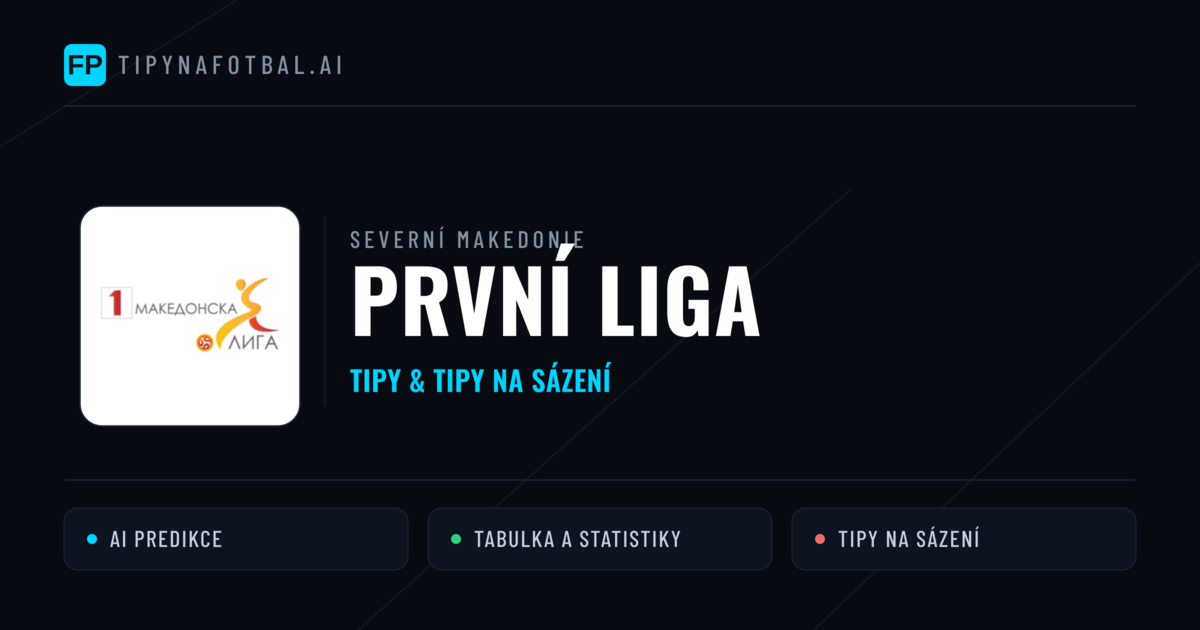 Severní Makedonie První liga tipy na sázení fotbal a tipy na fotbal zdarma