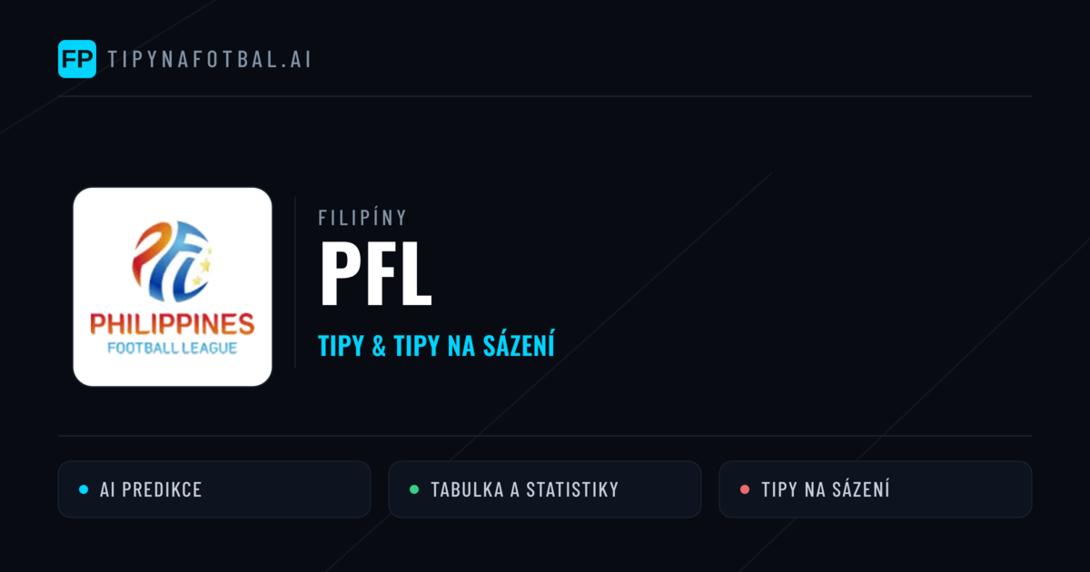 Filipíny PFL tipy na sázení fotbal a tipy na fotbal zdarma