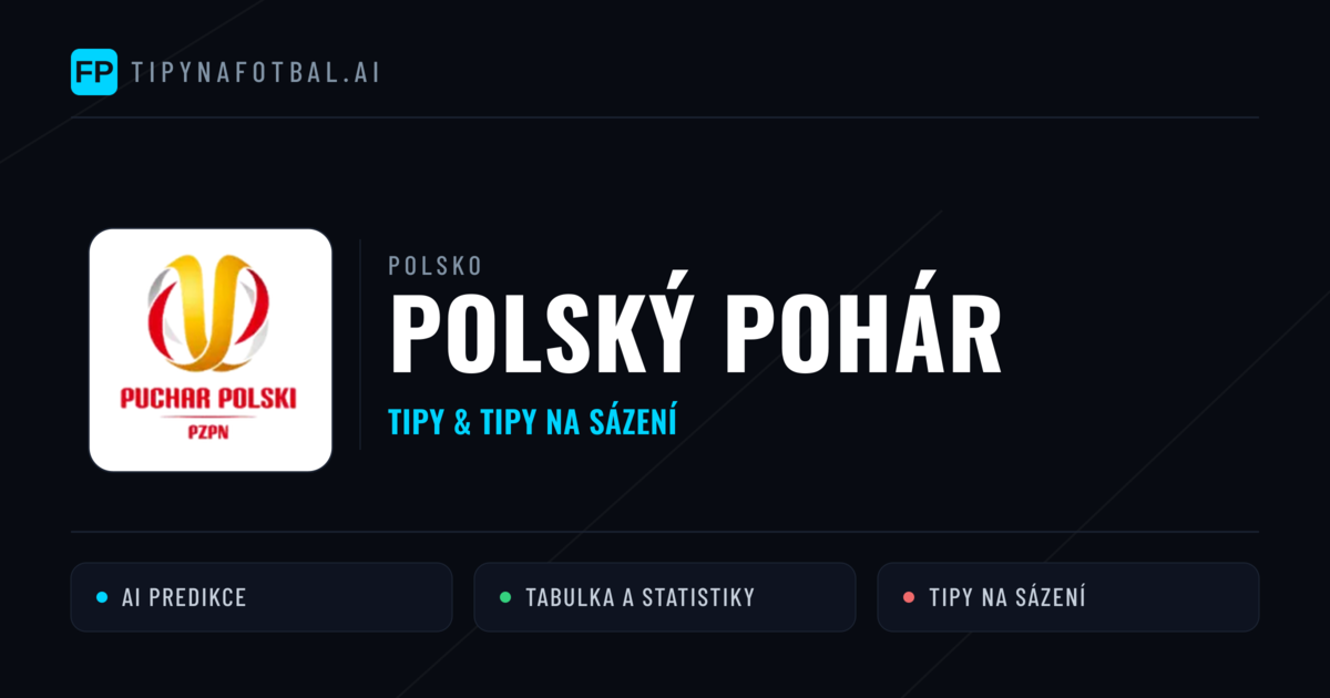 Polsko Polský pohár tipy na sázení fotbal a tipy na fotbal zdarma