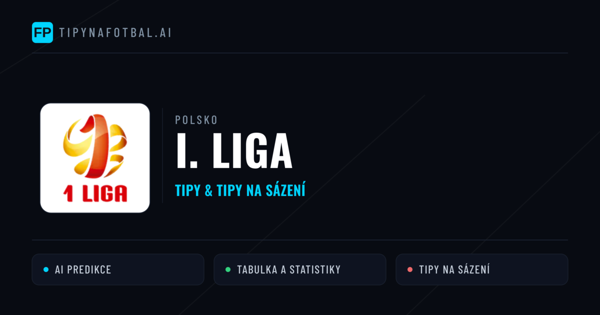 Polsko I. Liga tipy na sázení fotbal a tipy na fotbal zdarma