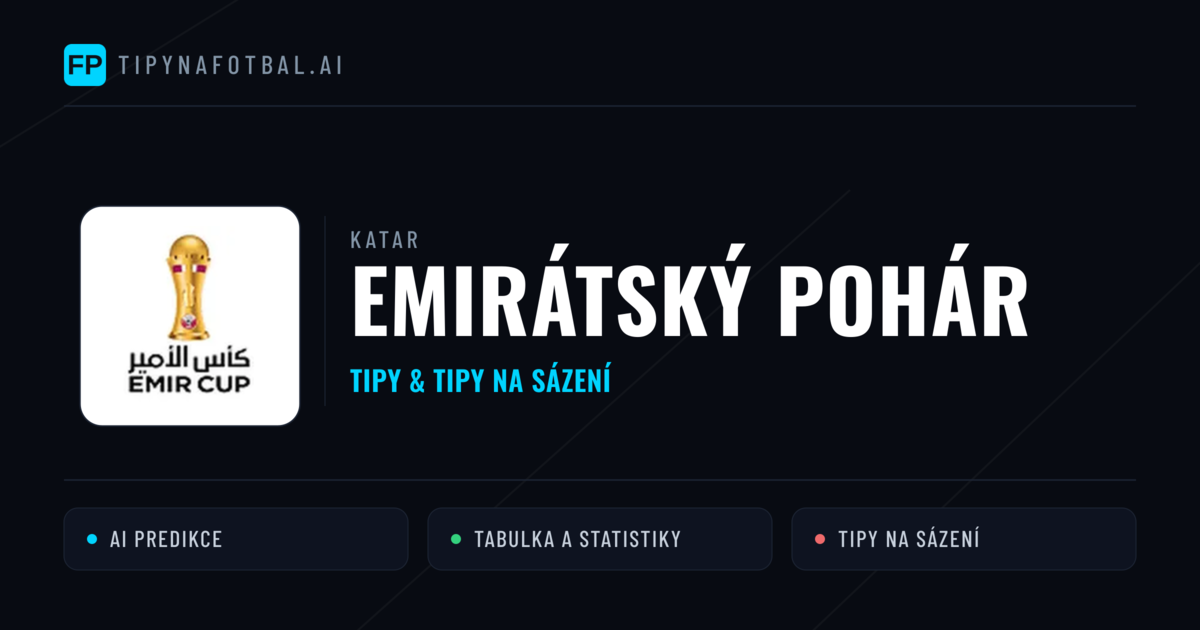 Katar Emirátský pohár tipy na sázení fotbal a tipy na fotbal zdarma