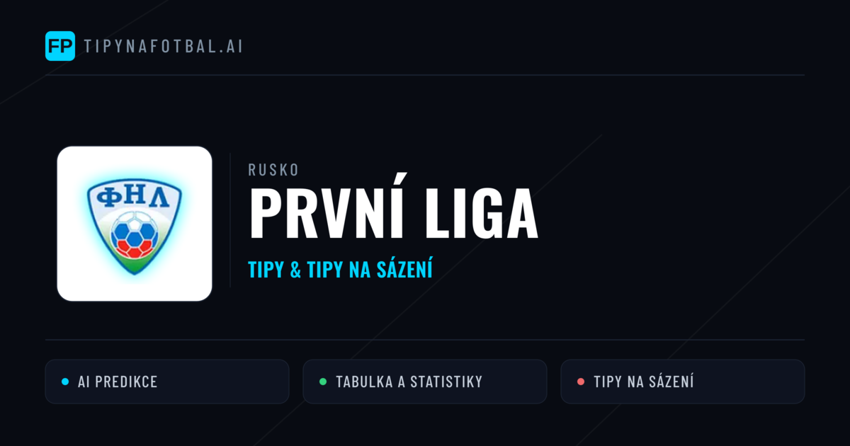 Rusko První liga tipy na sázení fotbal a tipy na fotbal zdarma