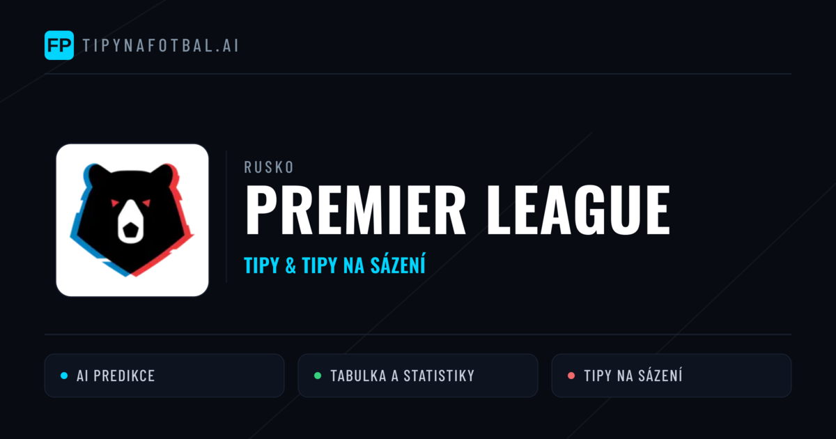 Rusko Premier League tipy na sázení fotbal a tipy na fotbal zdarma