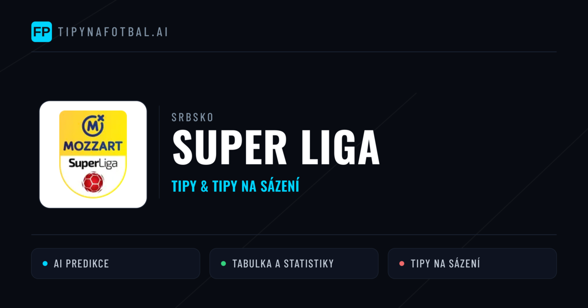 Srbsko Super Liga tipy na sázení fotbal a tipy na fotbal zdarma