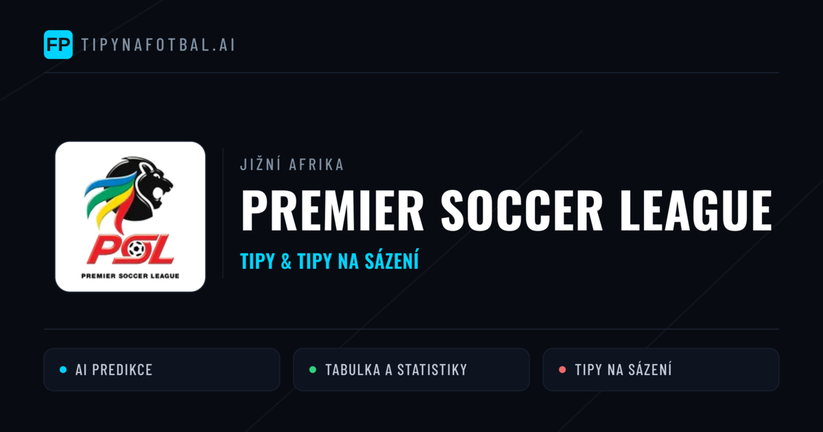 Jižní Afrika Premier Soccer League tipy na sázení fotbal a tipy na fotbal zdarma