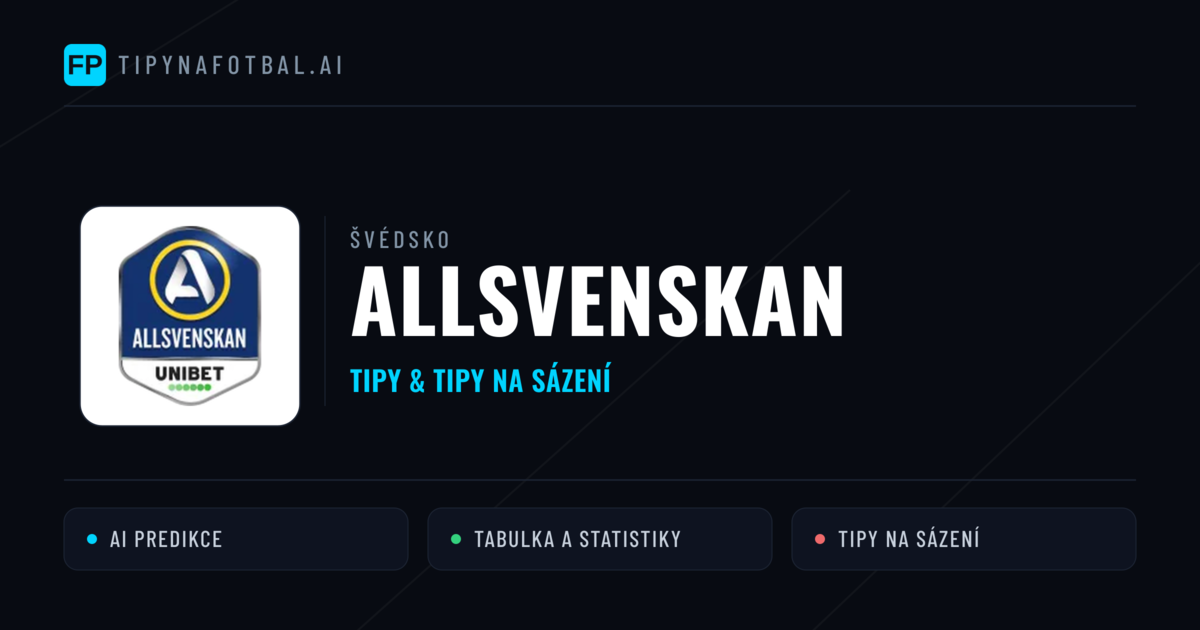 Švédsko Allsvenskan tipy na sázení fotbal a tipy na fotbal zdarma
