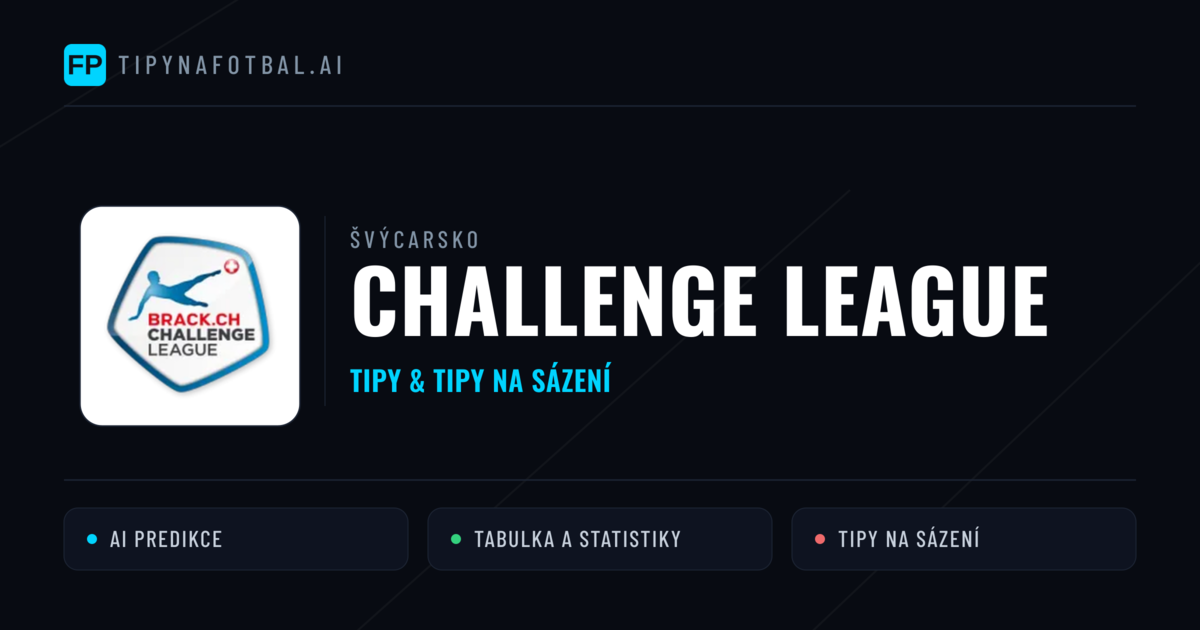 Švýcarsko Challenge League tipy na sázení fotbal a tipy na fotbal zdarma