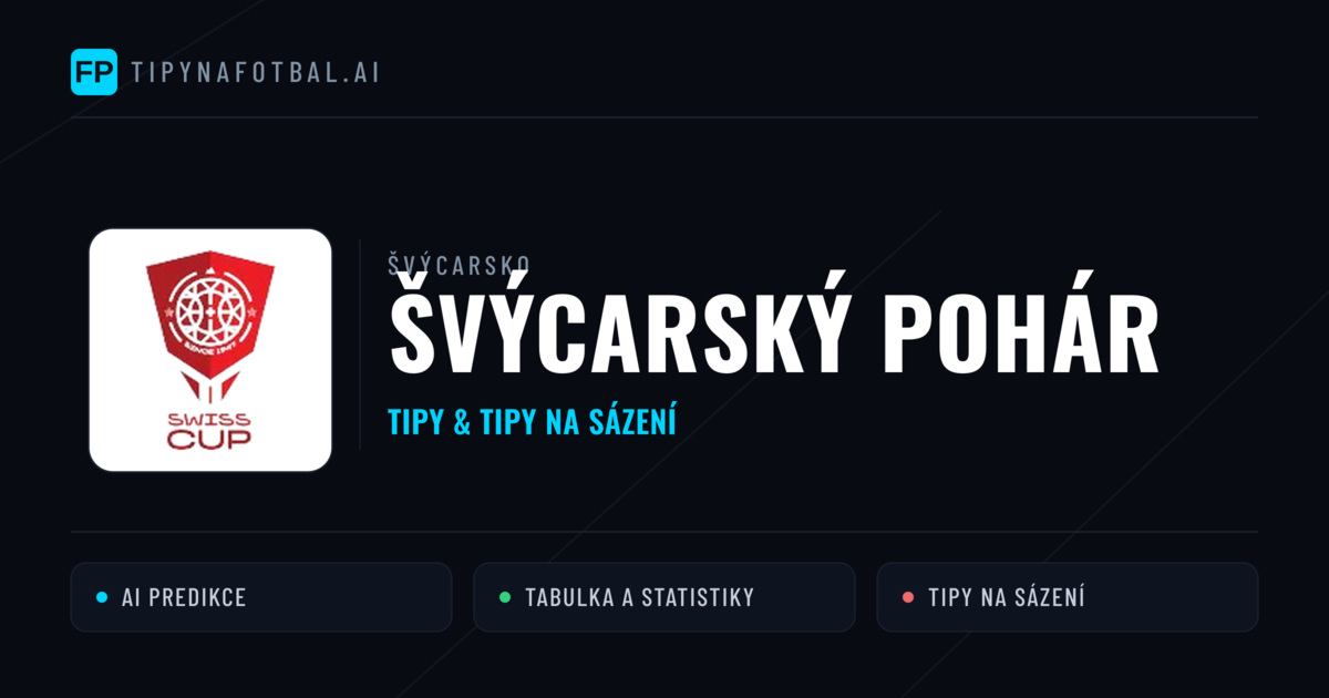 Švýcarsko Švýcarský pohár tipy na sázení fotbal a tipy na fotbal zdarma