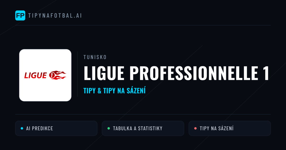 Tunisko Ligue Professionnelle 1 tipy na sázení fotbal a tipy na fotbal zdarma