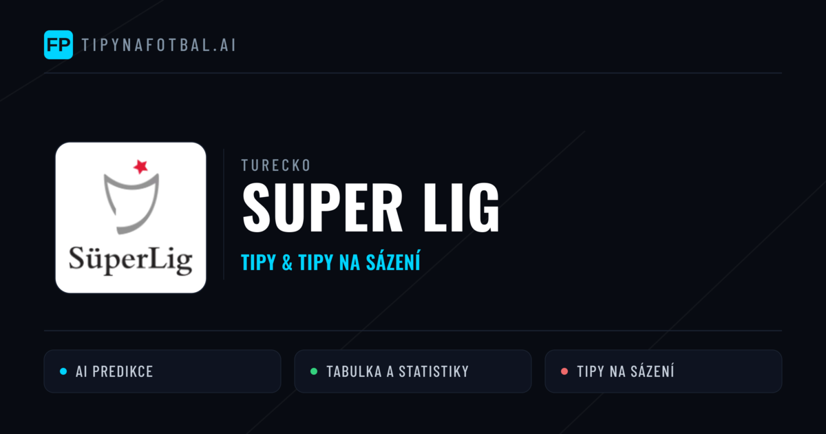 Turecko Super Lig tipy na sázení fotbal a tipy na fotbal zdarma
