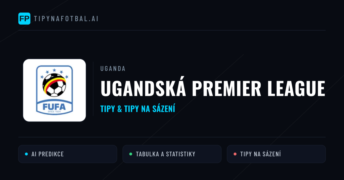 Uganda Ugandská Premier League tipy na sázení fotbal a tipy na fotbal zdarma