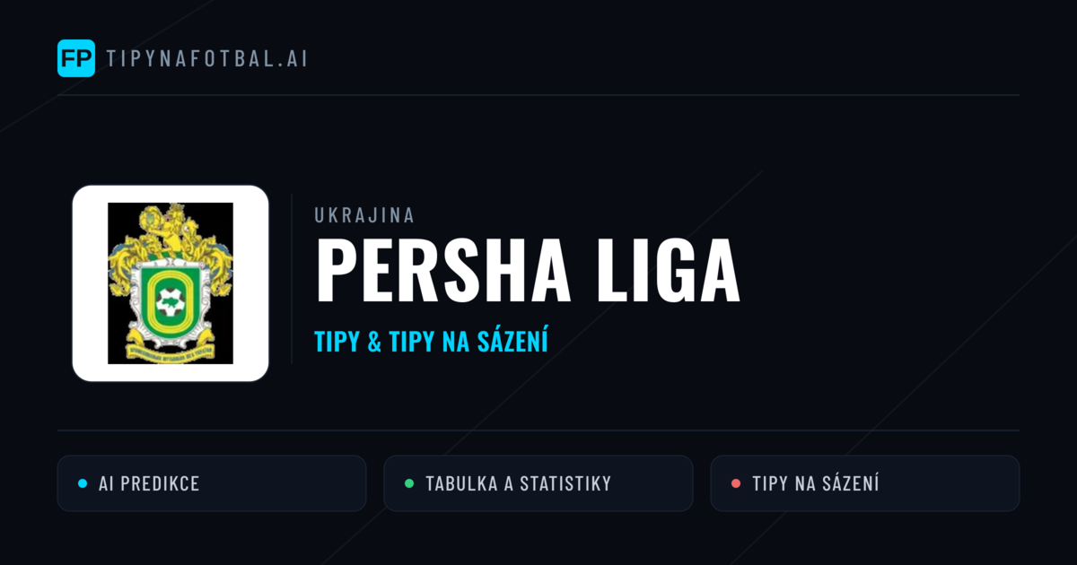 Ukrajina Persha Liga tipy na sázení fotbal a tipy na fotbal zdarma