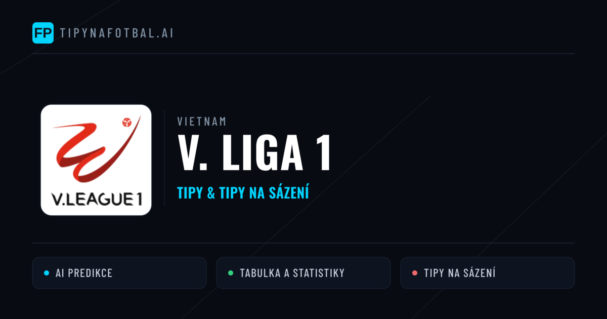 Vietnam V. liga 1 tipy na sázení fotbal a tipy na fotbal zdarma