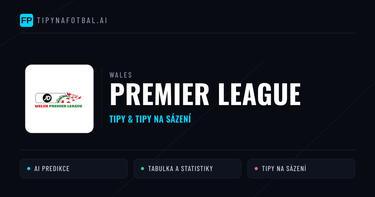 Wales Premier League tipy na sázení fotbal a tipy na fotbal zdarma