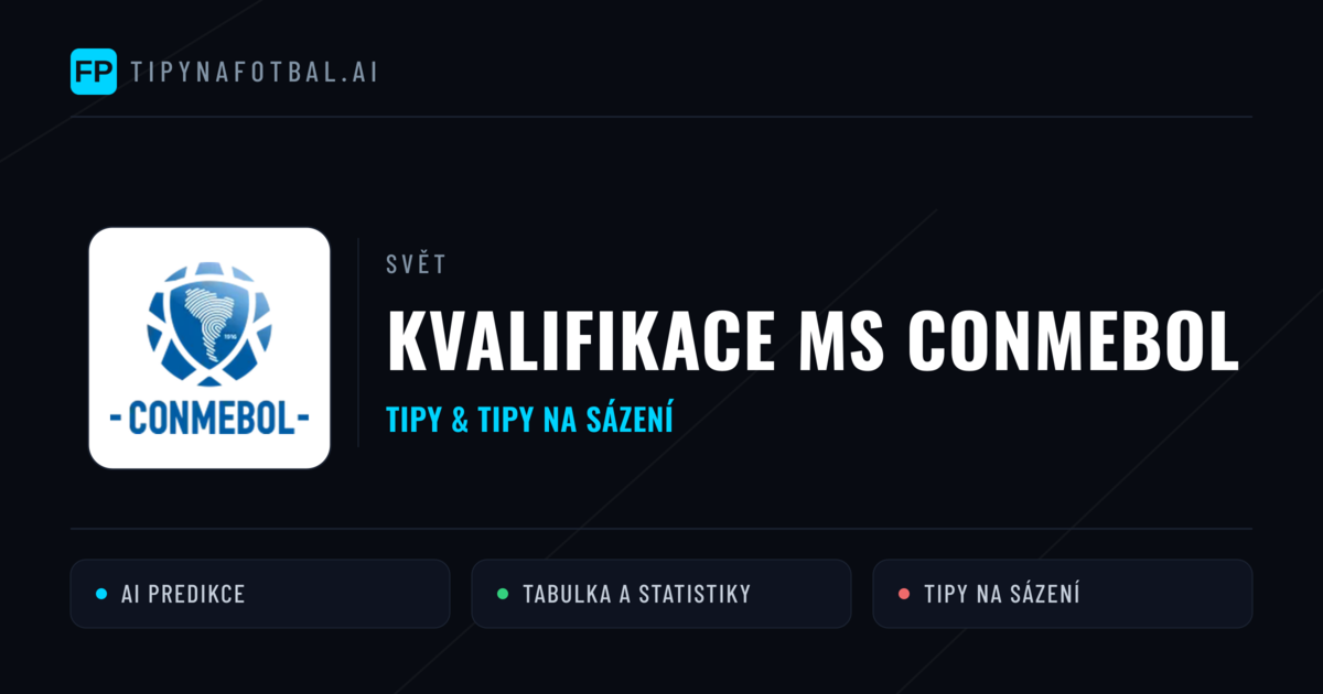 Kvalifikace MS CONMEBOL tipy na sázení fotbal a tipy na fotbal zdarma